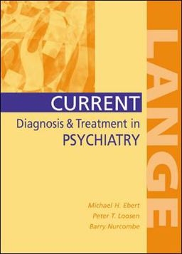 Current Diagnosis and Treatment in Psychiatry  9780838514627 Front Cover