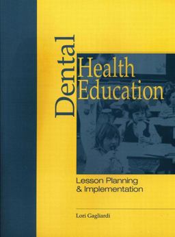 Dental Health Education Lesson Planning and Implementation  9780838515747 Front Cover