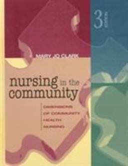 Nursing in the Community Dimensions of Community Health Nursing 3rd 9780838569849 Front Cover