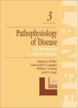 Pathophysiology of Disease An Introduction to Clinical Medicine 3rd 9780838581605 Front Cover