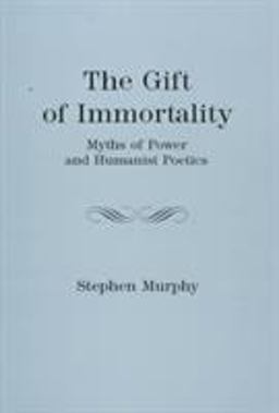 The Gift of Immortality