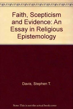 Faith, Skepticism and Evidence