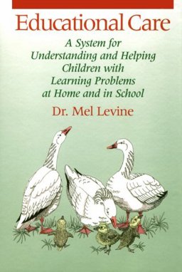 Educational Care : A System for Understanding and Helping Children with Learning Problems at Home and in School 2nd 9780838819876 Front Cover