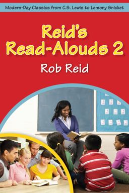 Reid's Read-Alouds 2 Modern-Day Classics from C. S. Lewis to Lemony Snicket  9780838910726 Front Cover