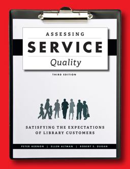 Assessing Service Quality Satisfying the Expectations of Library Customers 3rd 9780838913086 Front Cover