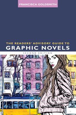 Readers' Advisory Guide to Graphic Novels 2nd 9780838915097 Front Cover