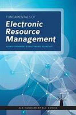 Fundamentals of Electronic Resource Management:  9780838915417 Front Cover