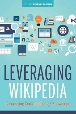 Leveraging Wikipedia Connecting Communities of Knowledge  9780838916322 Front Cover