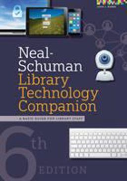 Neal-schuman Library Technology Companion: A Basic Guide for Library Staff  9780838918661 Front Cover