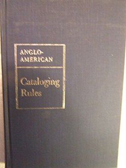 Anglo-American Cataloging Rules Anglo-American Cataloging Rules