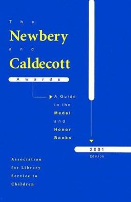 Newbery and Caldecott Awards A Guide to the Medal and Honor Books  9780838935170 Front Cover