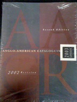 Anglo-American Cataloguing Rules Anglo-American Cataloguing Rules