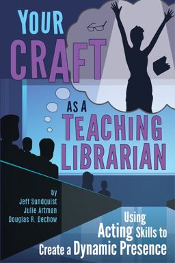 Your Craft As a Teaching Librarian: