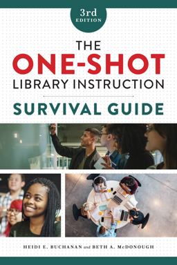 One-Shot Library Instruction Survival Guide 3rd 9780838949979 Front Cover