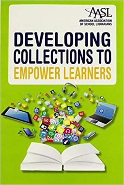 Developing Collections to Empower Learners:  9780838987285 Front Cover