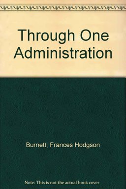 Through One Administration