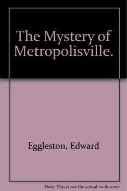The Mystery of Metropolisville