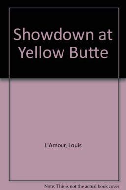 Showdown at Yellow Butte