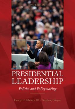 Presidential Leadership Politics and Policy Making 9th 9780840030122 Front Cover