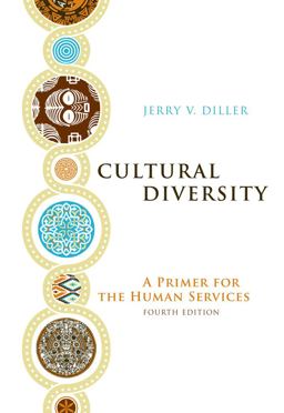 Cultural Diversity A Primer for the Human Services 4th 9780840032256 Front Cover