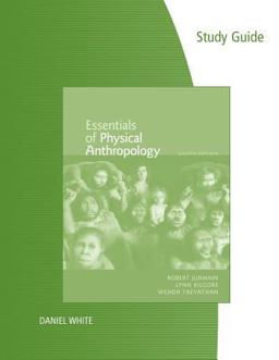 Study Guide for Jurmain/Kilgore/Trevathan's Essentials of Physical Anthropology
