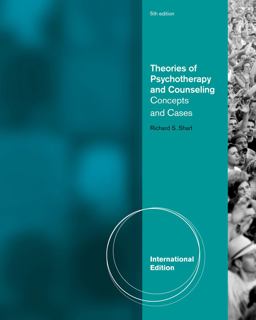 Theories of Psychotherapy and Counseling Theories of Psychotherapy and Counseling