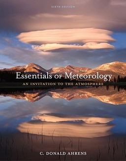Essentials of Meteorology An Invitation to the Atmosphere 6th 9780840049339 Front Cover
