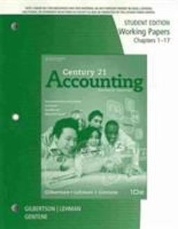 Working Papers Package for Gilbertson/Lehman/Gentene's Century 21 Accounting: General Journal, 10th