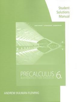 Student Solutions Manual for Stewart/Redlin/Watson's Precalculus: Mathematics for Calculus, 6th 6th 9780840068798 Front Cover