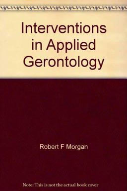 Interventions in Applied Gerontology Interventions in Applied Gerontology