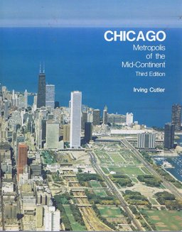 Chicago : Metropolis of the Mid-Continent 3rd 9780840326454 Front Cover