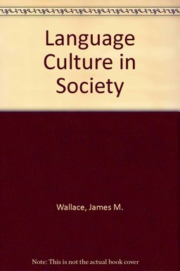 Language, Culture, and Society Language, Culture, and Society