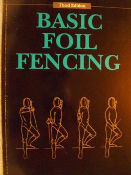 Basic Foil Fencing 3rd 1990 Revised  9780840360366 Front Cover