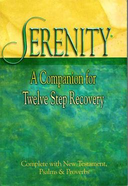 Serenityï¿½ A Companion for Twelve Step Recovery  9780840715425 Front Cover