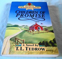 Days of Laura Ingalls Wilder Children of Promise  9780840733986 Front Cover
