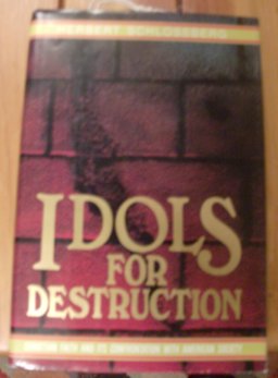 Idols for Destruction