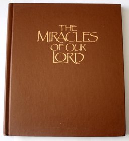 The Miracles of Our Lord