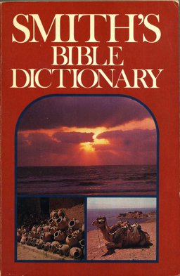 A Dictionary of the Bible