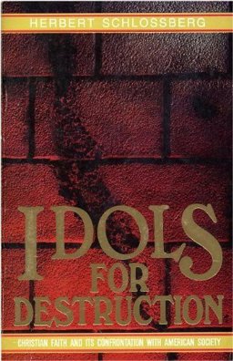 Idols for Destruction