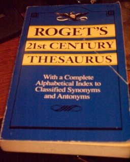 Roget's 21st Century Thesaurus Roget's 21st Century Thesaurus