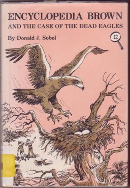Encyclopedia Brown and the Case of the Dead Eagles