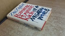 Raising Positive Kids in a Negative World  9780840790392 Front Cover
