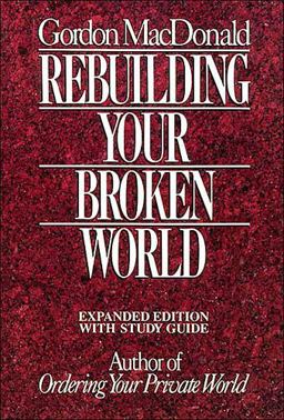 Rebuilding Your Broken World