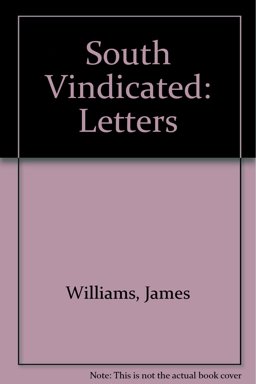 The South Vindicated