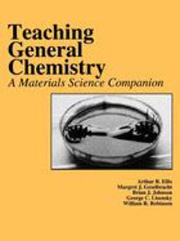 Teaching General Chemistry A Materials Science Companion  9780841227255 Front Cover