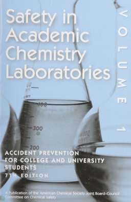 Safety in Academic Chemistry Laboratories