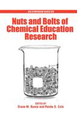 Nuts and Bolts of Chemical Education Research  9780841269583 Front Cover