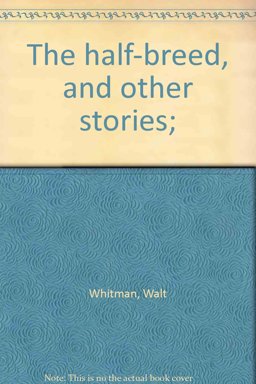 The Half-Breed and Other Stories
