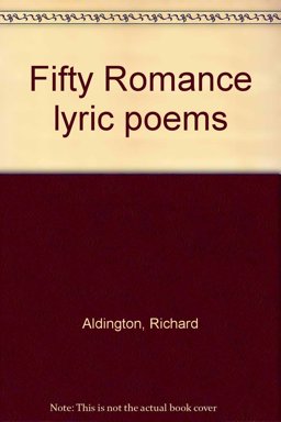 Fifty Romance Lyric Poems, Chosen and Translated