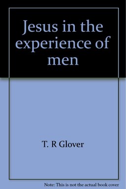 Jesus in the Experience of Men